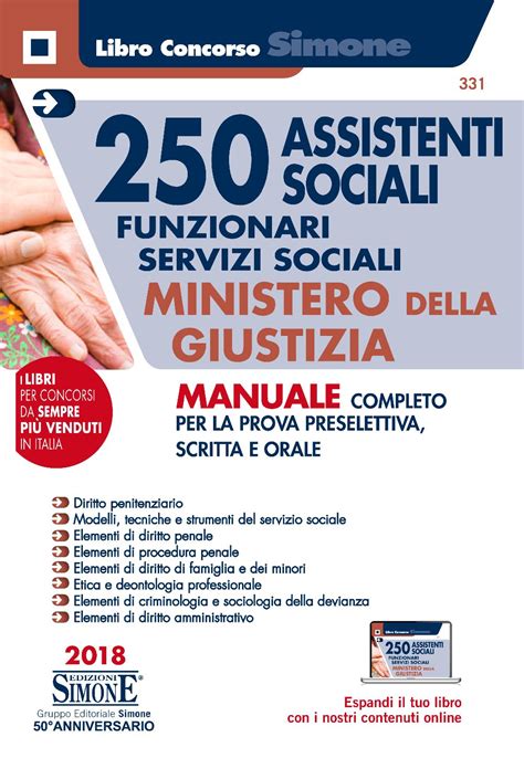 Read 250 Assistenti Sociali Funzionari Servizi Sociali Ministero Della Giustizia Quiz Per La Prova Preselettiva Con Software Di Simulazione 