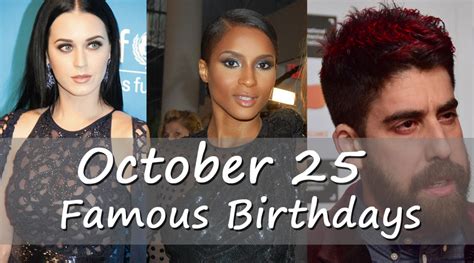 25th october famous birthdays