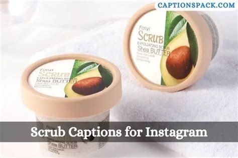 260+ Scrub Captions for Instagram with Quotes