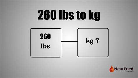 260 pounds to kg. Things To Know About 260 pounds to kg. 