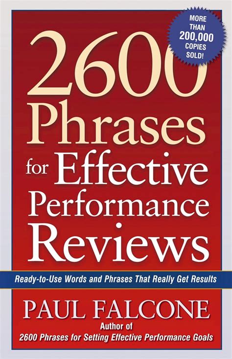 2600 Phrases For Effective Performance Reviews: Ready To Use Words And Phrases That Really Get Results