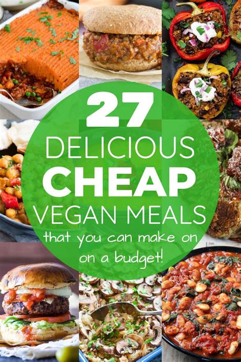 27 Cheap Vegan Meals You Can Make on a Budget!