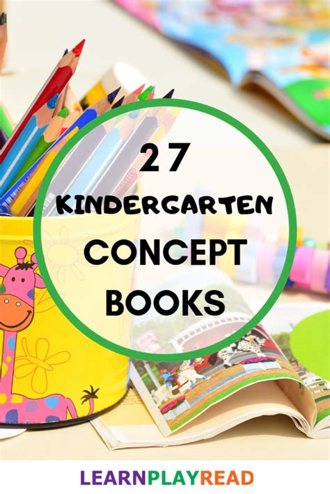 27 Books Perfect For Introducing Kindergarten Concepts Learn Kindergarten Introduction - Kindergarten Introduction