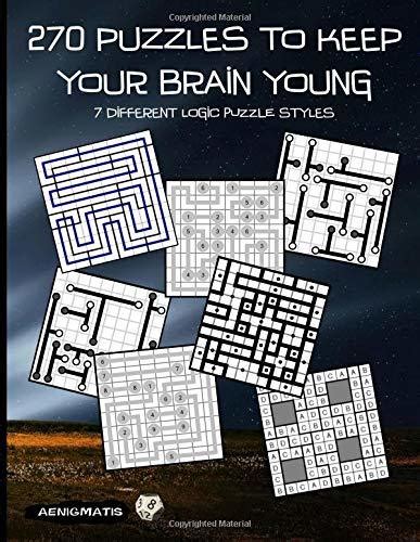 Read 270 Puzzles To Keep Your Brain Young 7 Different Logic Puzzle Styles By Aenigmatis