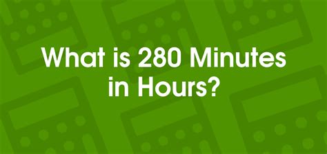 280 Min To Hours