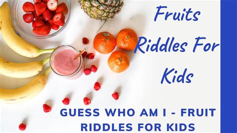 29 Fruit Riddles For Kids You Should Enjoy Fruit Riddles And Answers - Fruit Riddles And Answers