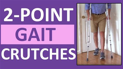 2Point Gait Crutches Walking Pattern Demonstration Nursing Skill NCLEX