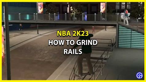 2k23 how to grind rails. Things To Know About 2k23 how to grind rails. 