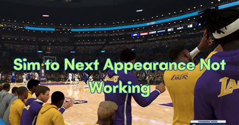 2k23 sim to next appearance not working. Things To Know About 2k23 sim to next appearance not working. 