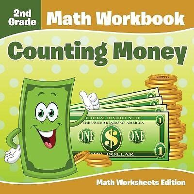 Download 2Nd Grade Math Workbook Counting Money  Math Worksheets Edition By Baby Professor