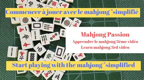 3 - Jouer au mahjong "simplifié" / 3 - Play a "simplified" mahjong