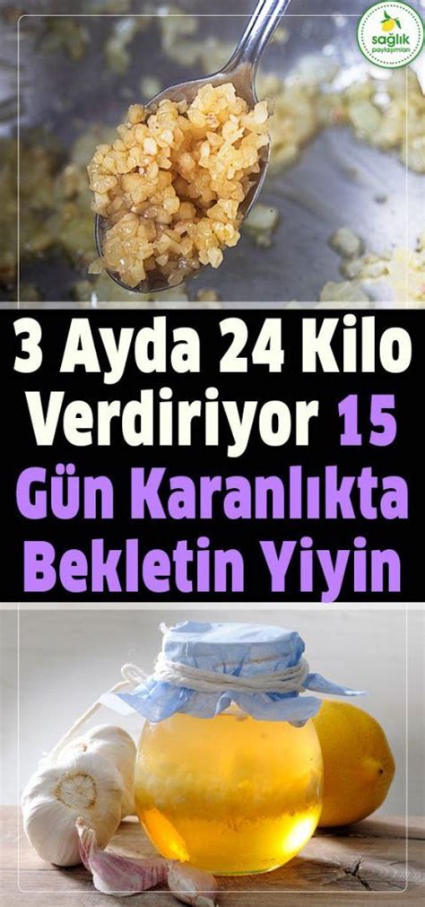 3 Ayda 24 kilo verdiren sarımsak turşusu ve elma . 