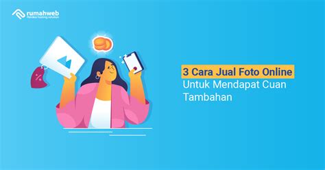 3 Cara Jual Foto Online Untuk Mendapat Cuan Tambahan