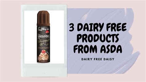 3 Dairy Free Products From ASDA - Dairy Free Daisy