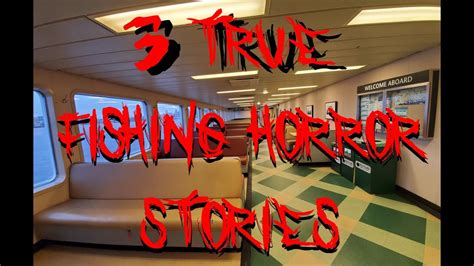 3 Horrifying True Fishing Stories - YouTube