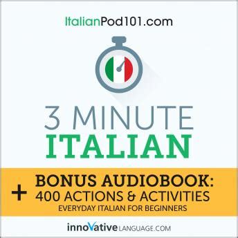 3 Minute Italian Everyday Italian for Beginners