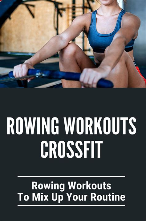 3 Rowing Workouts to Mix Up Your Routine