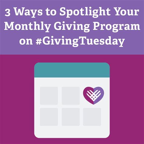 3 Ways to Spotlight Your Monthly Giving Program on GivingTuesday