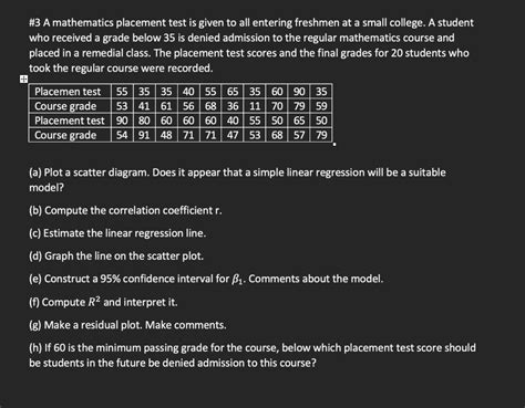 3 a mathematics placement test is given to all entering freshmen at a