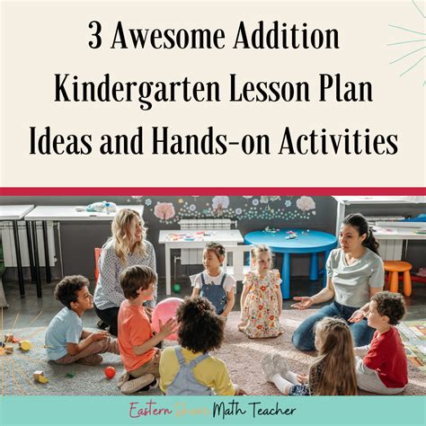 3 Awesome Addition Kindergarten Lesson Plan Ideas And Addition Stories For Kindergarten - Addition Stories For Kindergarten