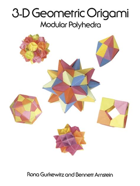 3 D Geometric Origami Modular Polyhedra