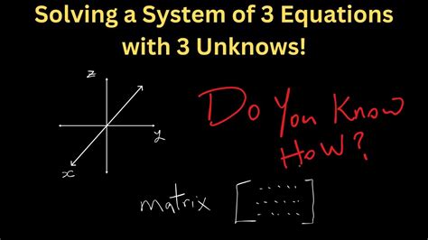 3 Equations 3 Unknowns