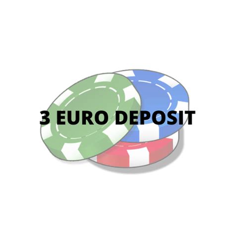 3 euro deposit casino glzl switzerland