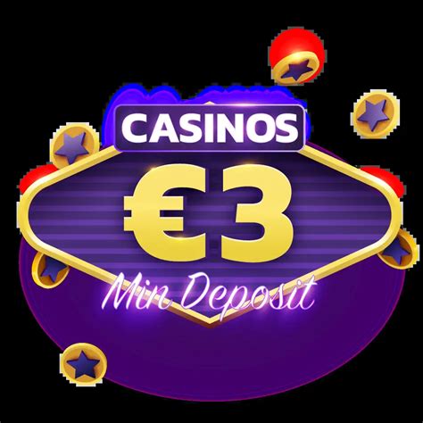 3 euro deposit casino khdd france