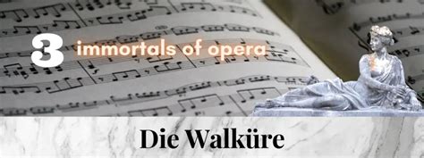 3 immortal pieces from the opera DIE WALKÜRE (The Valkyrie) by …