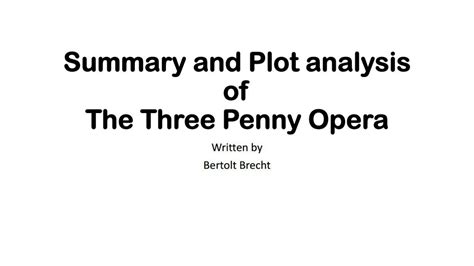 3 Penny Opera Summary
