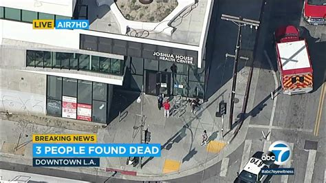 3 people found dead in downtown Los Angeles