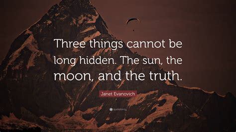 3 Things Cannot Be Long Hidden