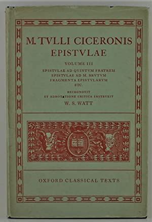 Read Online 3 Cicero Epistulae Vol Iii Ad Q F Ad M Brut Fragm Ad Q F Ad M Brut Fragm Vol 3 Oxford Classical Texts 
