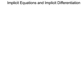 3.2 implicit equations and implicit differentiation