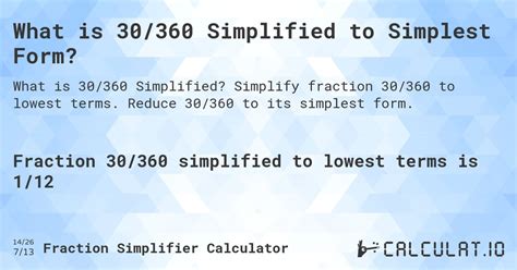 60/360 simplified in lowest terms provides the detailed information of what is the simplest form of 60/360, and the answer with steps help students to understand how to simplify the fraction in reduced form. ... 60% of 30; Step-by-step Work. 0.15 as a fraction; 7/3 as a decimal; 2/3 times 2/3; 1/2 + 1/8 equals to; 1/2 minus 1/4 equals to; 7/49 .... 