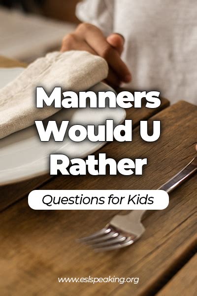 30 Fun Would You Rather Questions Manners Edition for Kids