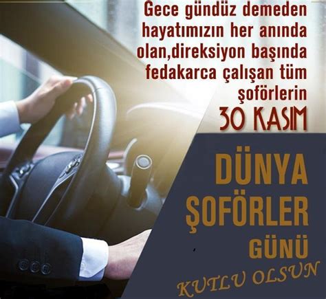 30 Kasım Dünya Şoförler Günü .