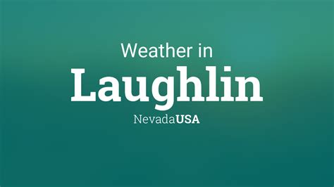 Current weather in Laughlin and forecast for today, tomorrow, and next 14 days. 