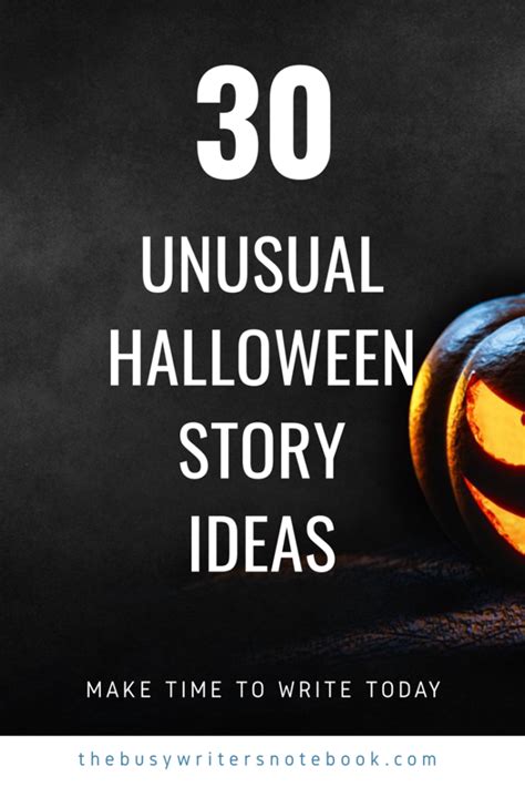 30 Eerie Halloween Writing Prompts The Busy Writeru0027s Halloween Writing Prompts For Adults - Halloween Writing Prompts For Adults