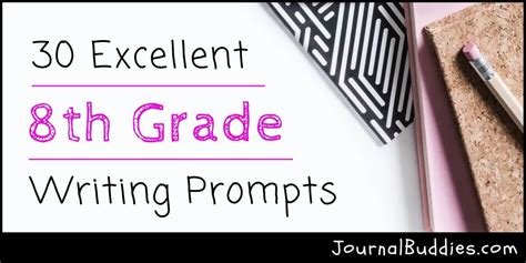 30 Excellent 8th Grade Writing Prompts Bull Journalbuddies Eight Grade Writing Prompts - Eight Grade Writing Prompts