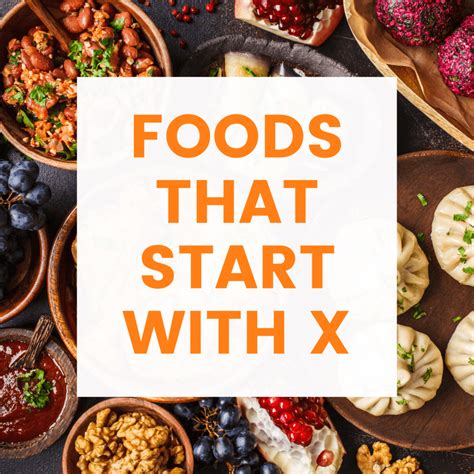 30 Foods That Start With X The Picky Objects Beginning With X - Objects Beginning With X