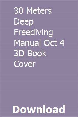 30 meters deep freediving manual oct 4 3d book cover. - Solutions manual elementary differential equations ninth edition.