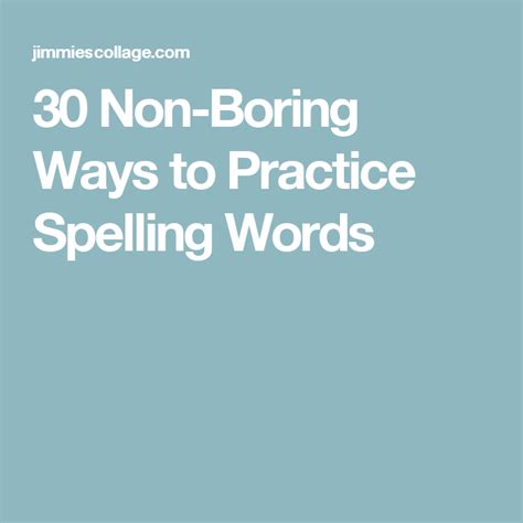 30 Non Boring Ways To Practice Spelling Words Practice Writing Spelling Words - Practice Writing Spelling Words