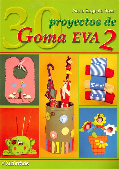 30 proyectos de goma eva 2. - Mayo clinic guide to your baby s first year from.