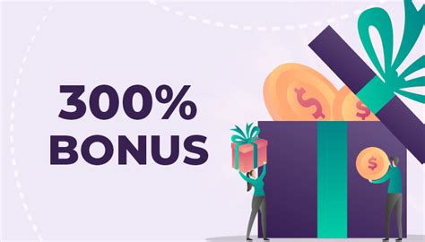 300 deposit bonus