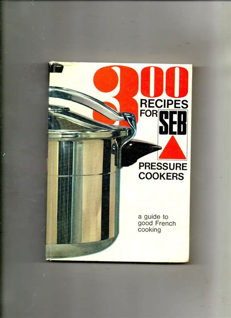 300 recipes for seb pressure cookers a guide to good french cooking. - Piper 28 161 warrior iii poh manual.
