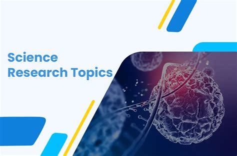 300 Science Research Topics To Get You Started Different Science Topics - Different Science Topics