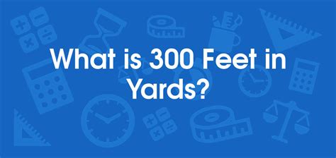 300 Yards Feet