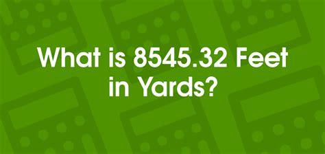 32 Yards To Feet