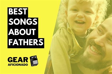 33 Best Songs About Fathers - gearaficionado.com